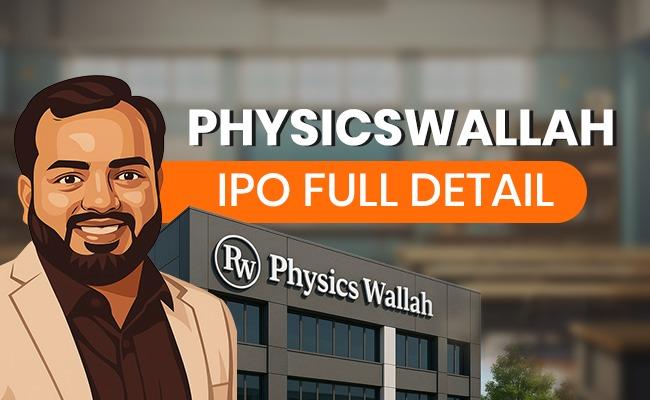 Physics Wallah IPO: Full Details, Price, Date, Valuation & Key Insights